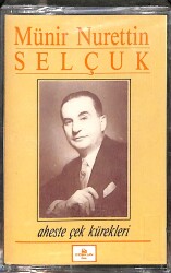 Münir Nurettin Selçuk- Aheste Çek Kürekleri Orijinal Kaset (Sıfır) * Kırmızı Bandrol * KST31090 - Gökçekoleksiyon