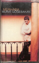 Murat Göğebakan - Merhaba Kaset (Sıfır Kaset) KST29045 - Gökçekoleksiyon