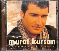 Murat Kurşun - Yaşanan ne varsa CD (Sıfır) CD4862 - Gökçekoleksiyon