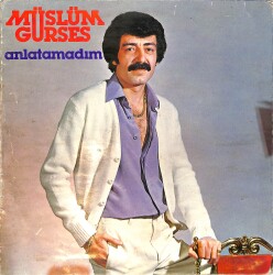 Müslüm Gürses - Anlatamadım LP PLAK (10/7) (Açılır Poster Kapak) PLK26496 - 1