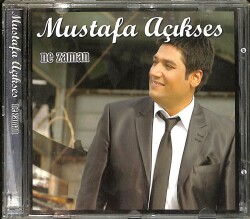 Mustafa Açıkses - Ne Zaman CD (İkinci El) CD4698 - Gökçekoleksiyon