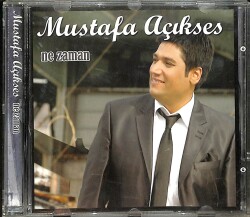 Mustafa Açıkses - Ne Zaman CD (İkinci El) CD4788 - Gökçekoleksiyon