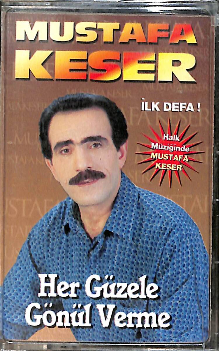 Mustafa Keser - Her Güzele Gönül Verme Kaset (Sıfır) KST28039 - 1