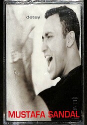 Mustafa Sandal – Detay Orijinal Kaset (Sıfır) * Prestij Müzik - Kırmızı Bandrol - 1998 * KST30163 - Gökçekoleksiyon