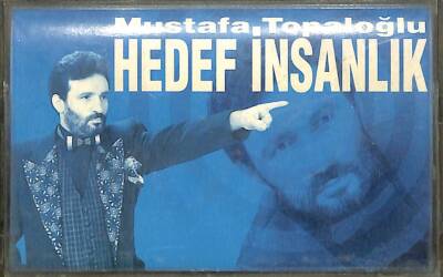 Mustafa Topaloğlu - Hedef İnsanlık Kaset (İkinci El) KST16493 - 1
