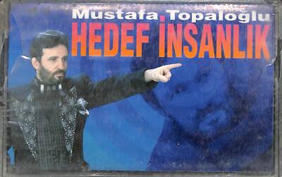 Mustafa Topaloğlu - Hedef İnsanlık Kaset (İkinci El) KST17459 - 1
