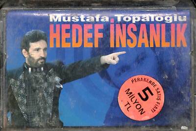 Mustafa Topaloğlu - Hedef İnsanlık Kaset (İkinci El) KST17463 - 1