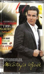 Mustafa Uğur – İstemediler Kaset (Sıfır Kaset) KST29050 - Gökçekoleksiyon