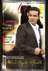 Mustafa Uğur – İstemediler Kaset (Sıfır Kaset) KST28952 - Gökçekoleksiyon
