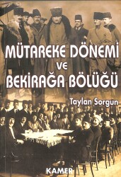 Mütareke Dönemi Ve Bekirağa Bölüğü NDR101338 - Gökçekoleksiyon