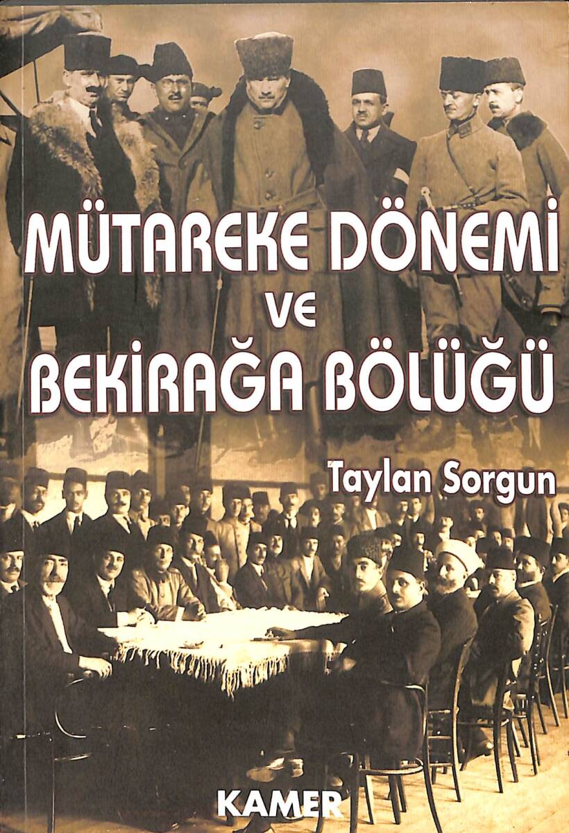 Mütareke Dönemi Ve Bekirağa Bölüğü NDR101338 - 1