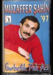 Muzaffer Şahin 97 - Gurbetlik Pek Acı KST13888 - 1