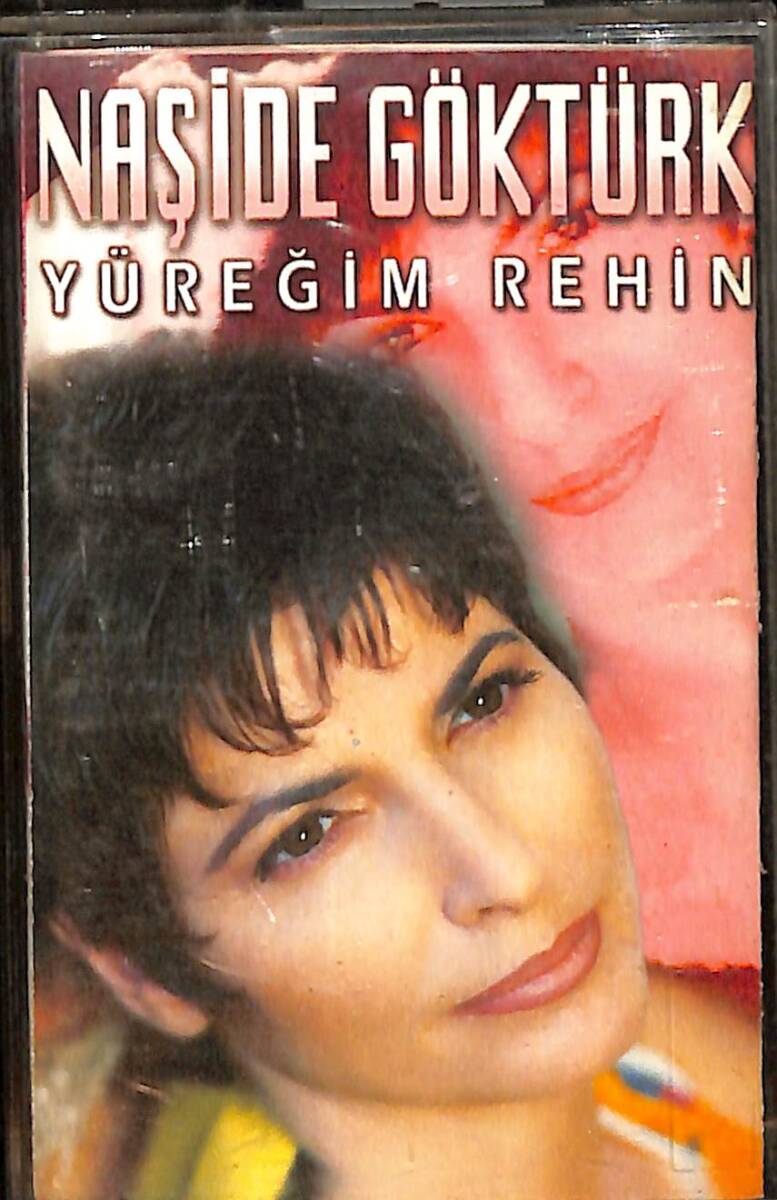Naşide Göktürk - Yüreğim Rehin Kaset (İkinci El) KST28321 - 1