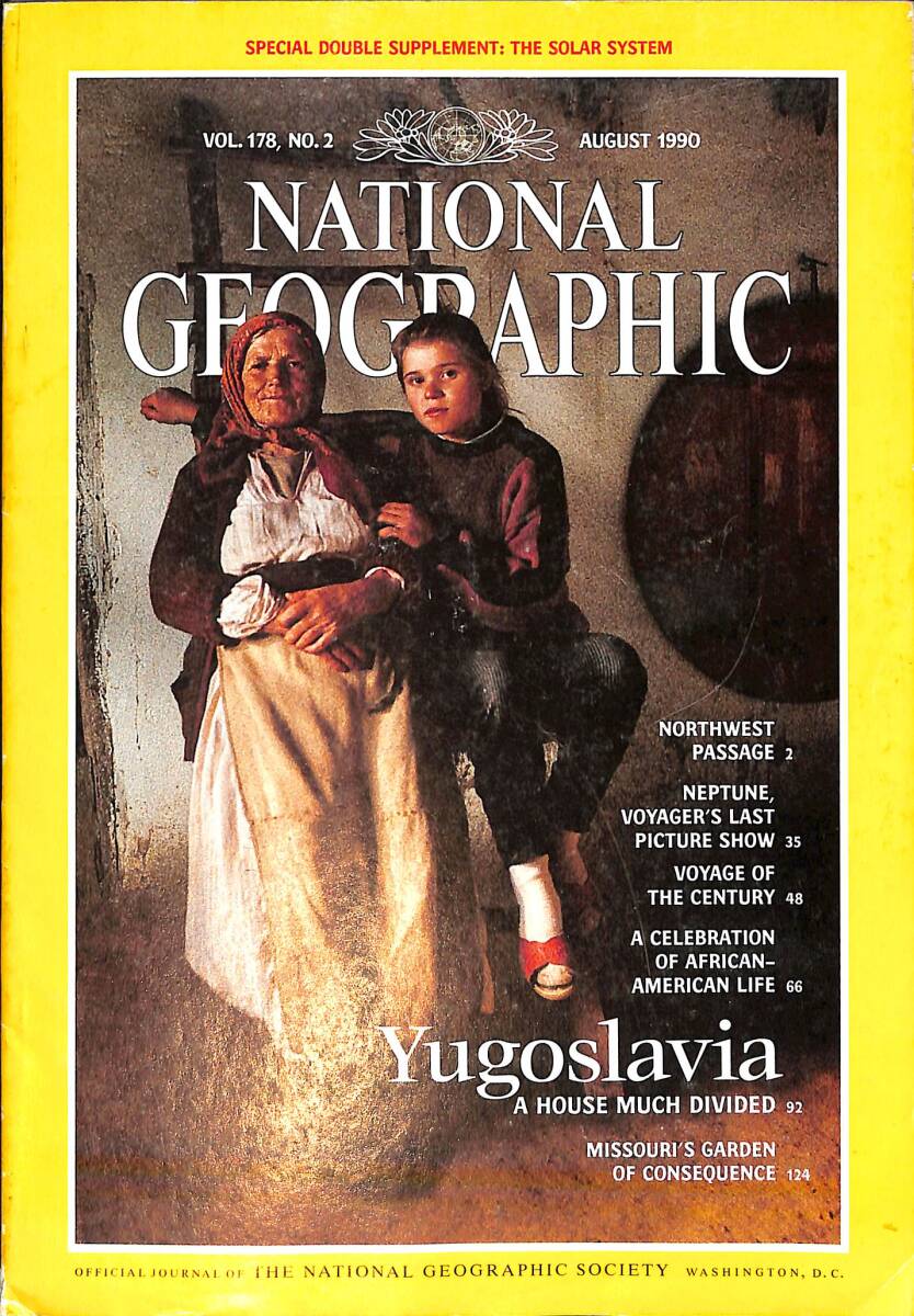 National Geographic – August 1990 – Vol.178 - No.2 – Yugoslavia A House Much Divided – Neptune, Voyager's Last Picture Show NDR100754 - 1