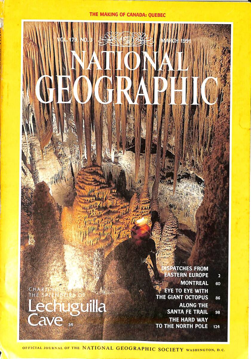 National Geographic – March 1991 – Vol.179 - No.3 – Charting The Splendors of Lechuguilla Cave – Dispatches From Eastern Europa NDR100757 - 1