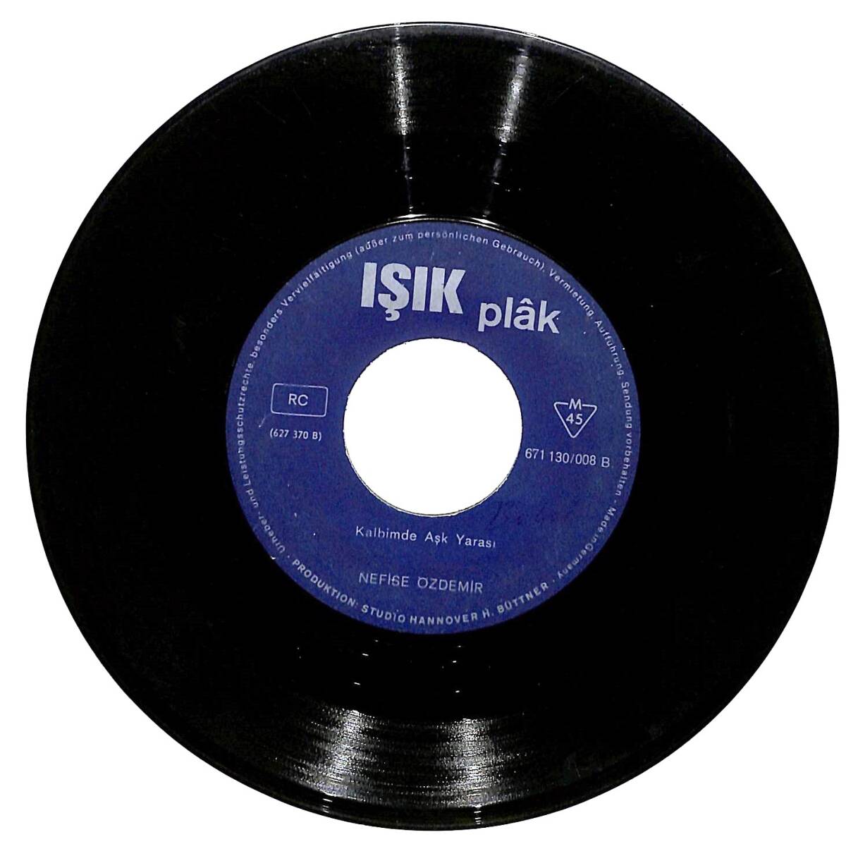 Nefise Özdemir - Hasta Ettin Beni / Kalbimde Aşk Yarası - Işık Plâk 45'lik (Almanya Baskı) PLK28283 - 2