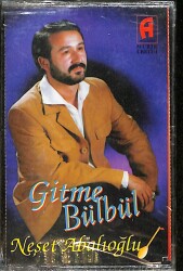 Neşet Abalıoğlu - Gitme Bülbül Kaset (Sıfır Kaset) KST29278 - Gökçekoleksiyon