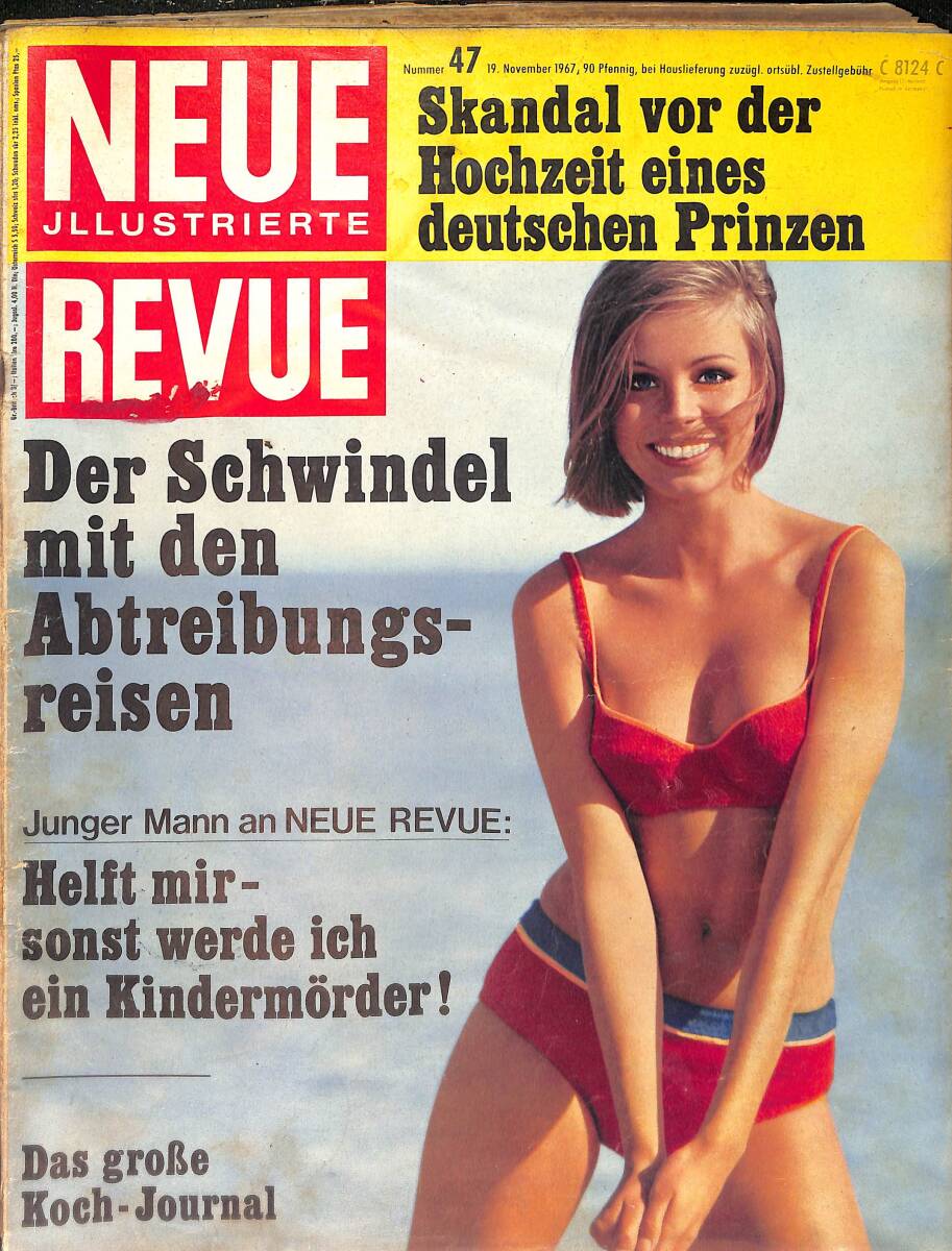 Neue Jllustrierte Revue Nr 47 / 19 November 1967 - Skandal vor der Hochzeit eines deutschen Prinzen - Der Schwindel mit den Abtreibungs-reisen NDR100377 - 1