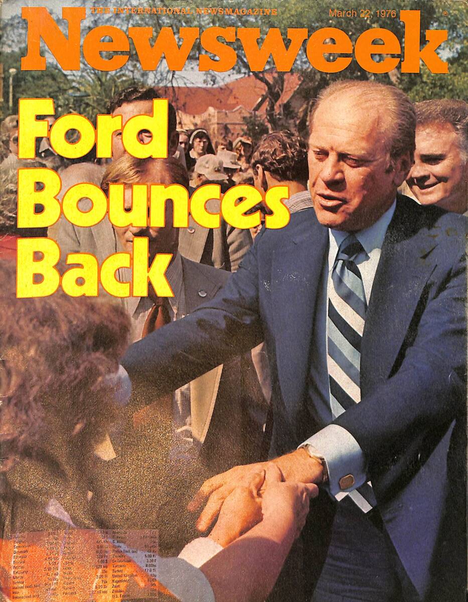 Newsweek 22 March 1976 - Ford Bounces Back NDR91886 - 1