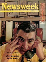 Newsweek April 8 1963 - Pierre Salinger, Emmet John Hughes, Springy Aspect NDR84570 - Gökçekoleksiyon
