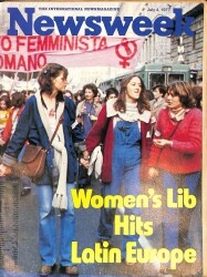 Newsweek Magazine 4 July 1977 - Women's Lib Hits Latin Europe, Felipe Gonzalez NDR88204 - Gökçekoleksiyon