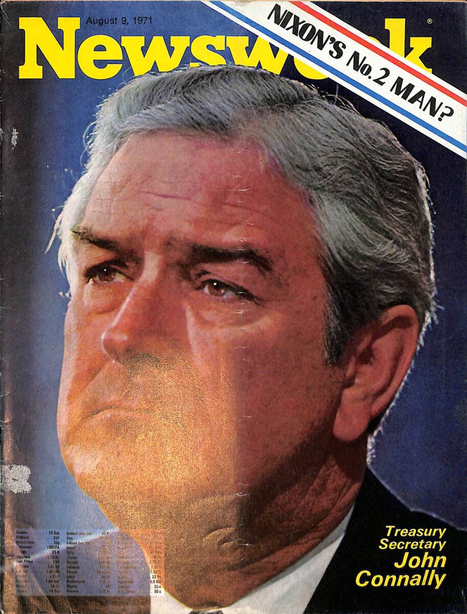 Newsweek Magazine August 9, 1971 – Treasury Secretary John Connally – Premier Sato's campaign to get Japan back in step with the U.S. NDR100535 - 1