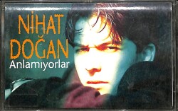 Nihat Doğan - Anlamıyorlar Kaset (İkinci El) KST16273 - 1