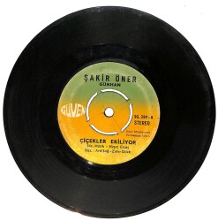 Şakir Öner Günhan - Çiçekler Ekiliyor / Macır Mahallesi Plak (10/7) PLK25335 - Gökçekoleksiyon