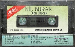 Nil Burak – Oldu Olacak Orijinal Kaset (İkinci El) *Bayar ve Foneks Müzik – Sarı Bandrol - Kağıt baskı - 1989* KST29905 - 2