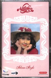 Nilüfer - Selam Söyle Kaset (Sıfır) KST26822 - Gökçekoleksiyon