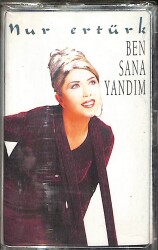Nur Ertürk - Ben Sana Yandım Kaset (Sıfır Kaset) KST29482 - 1