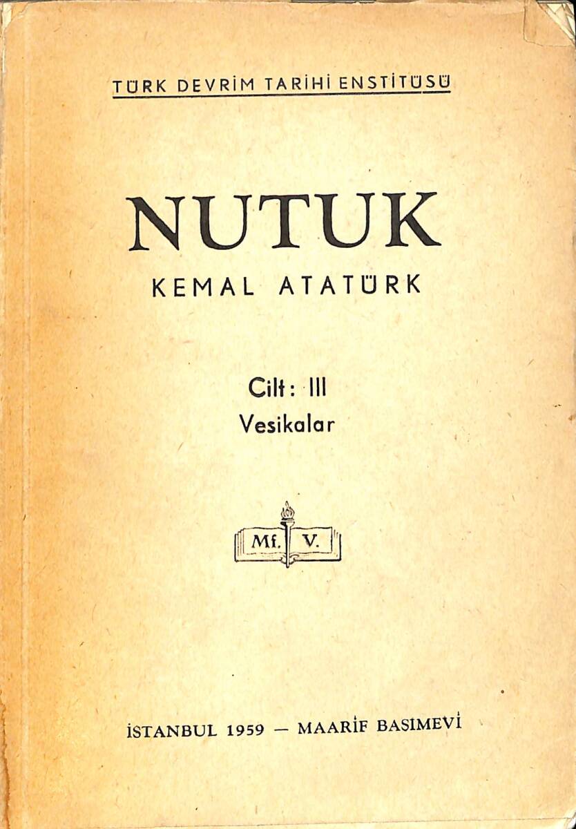 Nutuk Cilt : III - Vesikalar NDR92324 - 1