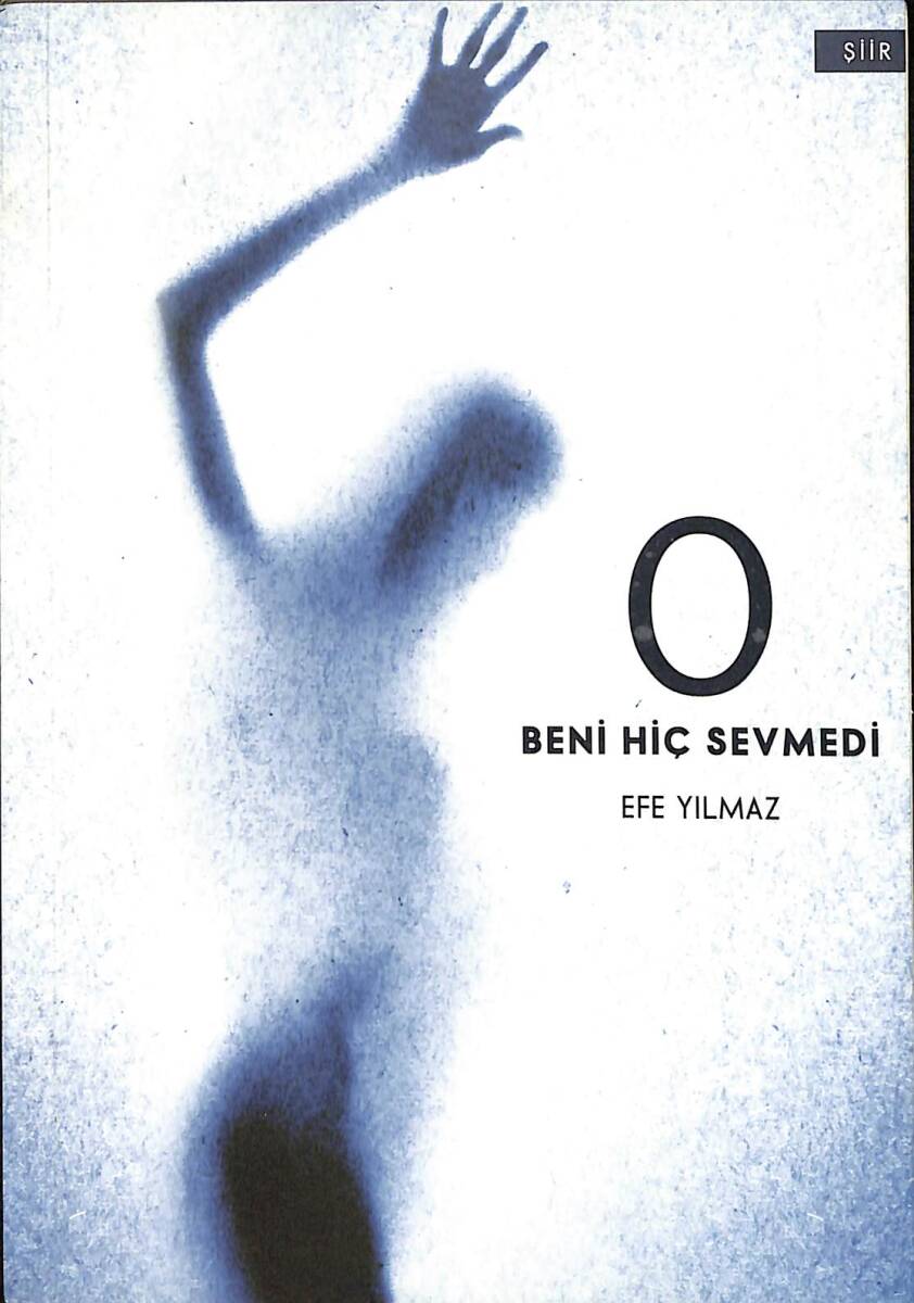 O Beni Hiç Sevmedi (İMZALI) NDR101372 - 1