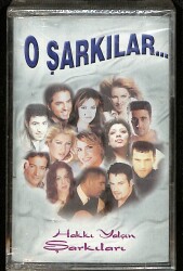 O Şarkılar... (Hakkı Yalçın Şarkıları) Kaset (Sıfır) KST28282 - 1
