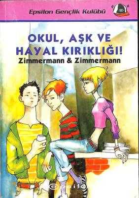 OKUL, AŞK VE HAYAL KIRIKLIĞI KTP567 - 1