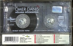 Ömer Danış - Ağlama Gözbebeğim Kaset (İkinci El) KST28230 - 2