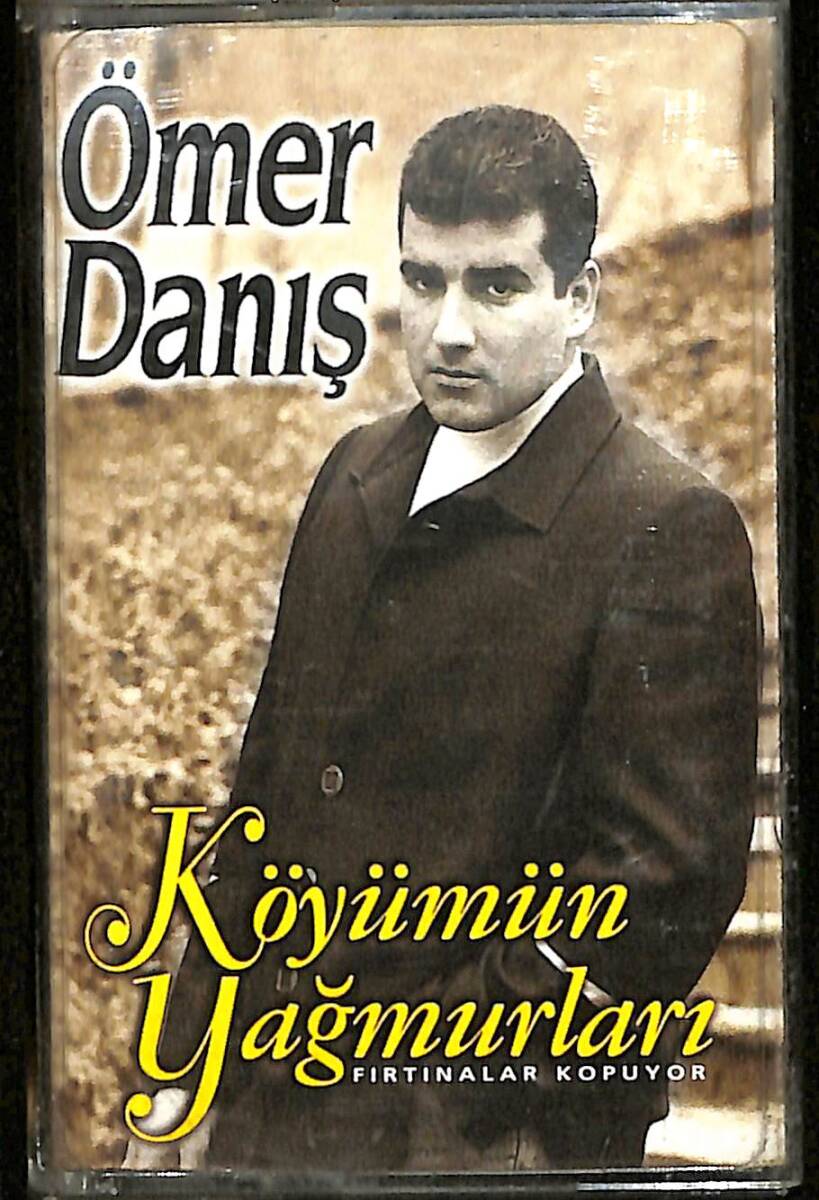 Ömer Danış - Köyümün Yağmurları / Fırtınalar Kopuyor Kaset (İkinci El) KST29254 - 1