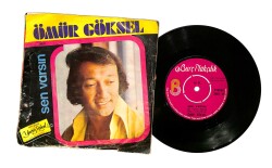 Ömür Göksel – Sen Varsın / İçki Sigara 45’lik Plak (10/75) PLK26954 - 1