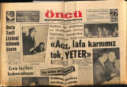 Öncü Gazetesi 27 Temmuz 1962 - Feyzioğlu Konuşurken Bir Yurttaş Açız Lafa Karnımız Tok Yeter Diye Bağırdı GZ66018 - 1