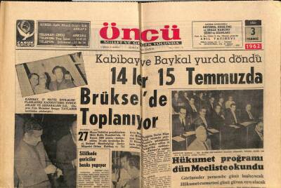 Öncü Gazetesi 3 Temmuz 1962 - 14ler 15 Temmuzda Brükselde Toplanıyor GZ66006 - 2