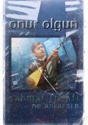 Onur Olgun - Şahmar İnsafı Ne Anlarsın KST12922 - 1
