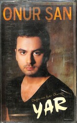 Onur Şan - Yar / Dağlarına Kar Olurum Kaset (Sıfır Kaset) KST29233 - 1