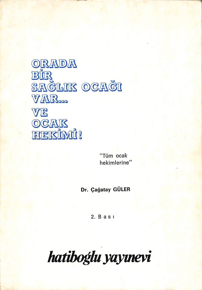 Orada bir sağlık ocağı var... ve ocak hekimi! NDR94034 - 1
