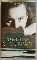 Orçun Kabil *Başbelası* Kaset KST10556 - 1