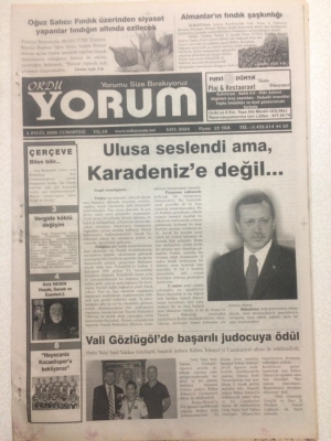 Ordu Yorum Gazetesi 2 Eylül 2006 - Erdoğan Ulusa Seslendi Karadenize Değil GZ23396 - 1