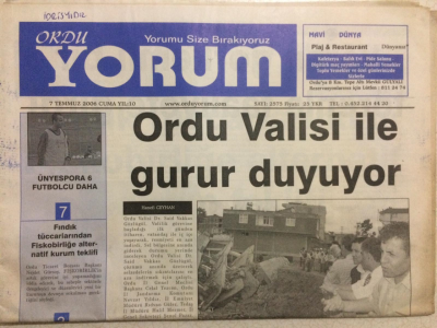 Ordu Yorum Gazetesi 7 Temmuz 2006 - Ordu Valisi İle Gurur Duyuyor GZ24789 - 1