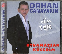 Orhan Canayakın - Düm Tek CD (İkinci El) CD4734 - Gökçekoleksiyon