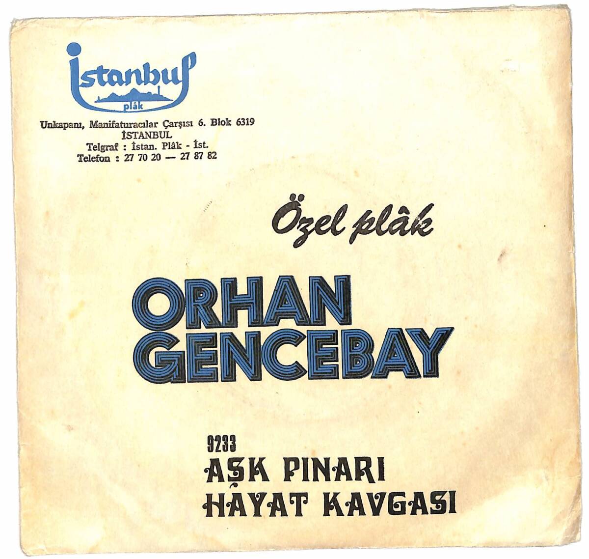 Orhan Gencebay - Aşk Pınarı / Hayat Kavgası Plak (İstanbul Plak - Özel Baskı - 10/10) *Açılmamış* PLK26162 - 1