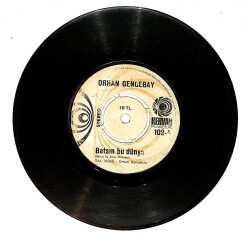 Orhan Gencebay – Batsın Bu Dünya & Sevmenin Zamanı Yok Plak PLK26772 - 1