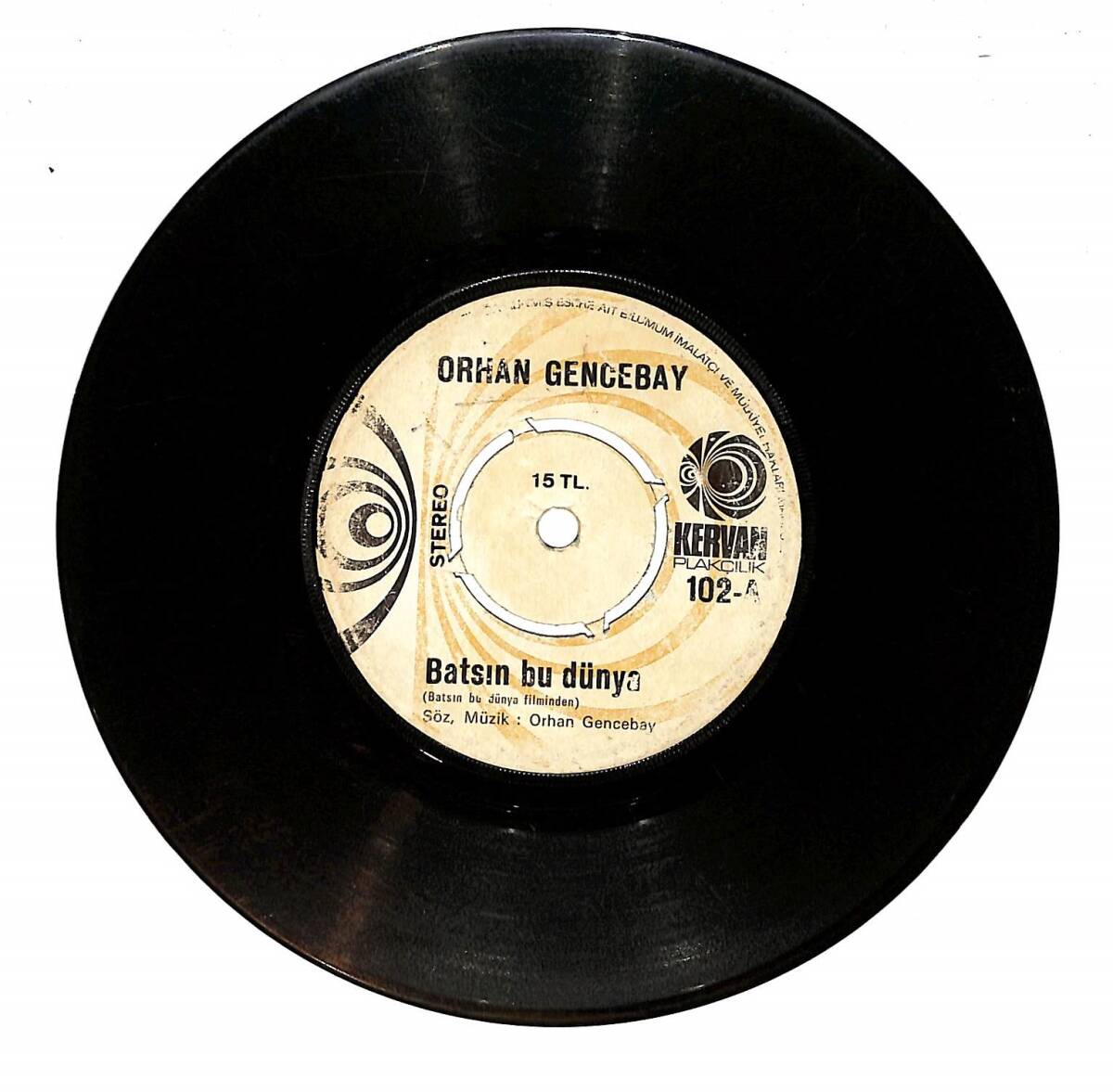 Orhan Gencebay – Batsın Bu Dünya & Sevmenin Zamanı Yok Plak PLK26772 - 1